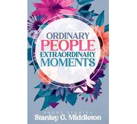 Ordinary People Extrtaordinary Moments