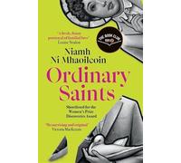 Ordinary Saints: An arresting, unmissable debut novel of family, grief, faith and queer identity, shortlisted for the Women's Prize Discoveries award: ... for the Waterstones Debut Fiction Prize 2025