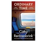 Ordinary Time: The funny and heartbreaking new novel from the Sunday Times bestselling author