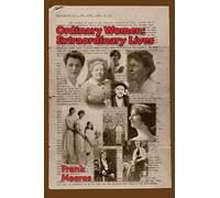 Ordinary Women, Extraordinary Lives: Norfolk women in the first half of the twentieth century