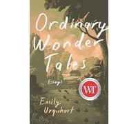Ordinary Wonder Tales
