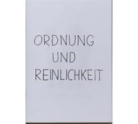 Ordnung und Reinlichkeit