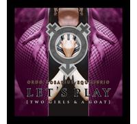 Ordo Rosarius Equilibrio Let'S Play (Two Girls and a Goat) (CD)