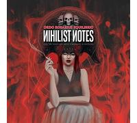 Ordo Rosarius Equilibrio - Nihilist Notes [and The Perpetual Quest 4 Meaning In Nothing]