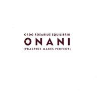 Ordo Rosarius Equilibrio - Onani: +DVD