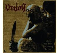 Ordog - Life Is Too Short For Learning To Live
