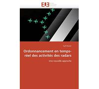 Ordonnancement en temps-réel des activités des radars: Une nouvelle approche (Omn.Univ.Europ.)