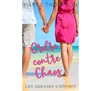Ordre contre Chaos: Une romance de petite ville avec une héroïne aux courbes voluptueuses (Les opposés s'attirent)