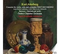 Orebro Co/Svedlund - Kurt Atterberg: Concerto for violin, cello and orchestra (FIRST RECORDING), Barocco, Sinfonia per archi