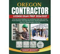 OREGON CONTRACTOR LICENSE EXAM PREP 2026/2027: All-in-One General Building & Law and Business Study Guide with 800+ Practice Questions, Full-Length ... and Smart Test-Taking Strategies to Pass Fast