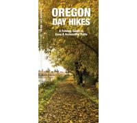 Oregon Day Hikes : A Folding Pocket Guide to Easy and Accessible Trails