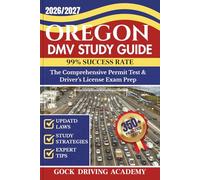 OREGON DMV STUDY GUIDE: The Comprehensive Permit Test & Driver’s License Exam Prep with 350+ Questions and Answers, Updated Laws, and Study Strategies for 99% Success rate (Test-Ready Series)