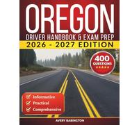 Oregon Driver Handbook & Exam Prep: 400 Practice Questions, Road Signs Guide & Complete Study Manual for the Oregon DMV Permit Test (U.S. DMV Exam Guide 2026-2027)