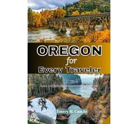 Oregon For Every Traveler: Explore Iconic Destinations and Untold Stories Across the State