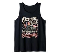 Oregon Girl in A World Full of Ordinary Tank Top