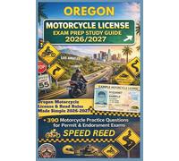OREGON MOTOCYCLE EXAM PREP STUDY GUIDE 2026/2027: OREGON MOTORCYCLE LICENSE & ROAD RULES MADE SIMPLE 2026-2027