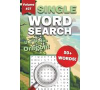 Oregon One-Word Word Search Puzzle Book - Volume 37: Fun and Easy to Read Print about Oregon, Forests, U.S States, and More | 1-Word Word Search Puzzle Book for State Lovers