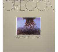 Oregon - Roots In The Sky [VINYL]