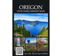 Oregon State Parks Passport Book: A Keepsake Journal for Families, RV Travelers, Outdoor Enthusiasts, and Oregon Explorers (Explore USA Parks)