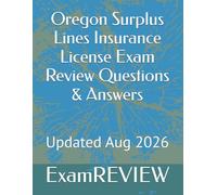 Oregon Surplus Lines Insurance License Exam Review Questions & Answers