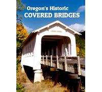 Oregon's Historic Covered Bridges