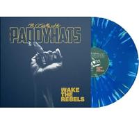 O'Reillys and the Paddyhats,the - Wake the Rebels (Blue Splatter Coloured Vinyl) [VINYL]