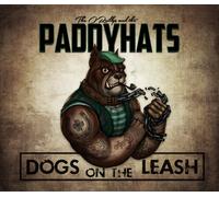 O'Reillys And The Paddyhats - Dogs On The Leash [VINYL]