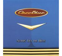 Oreo Blue - Nuthin' But the Blues (US Import)