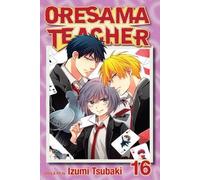 [(Oresama Teacher: 16)] [ By (author) Izumi Tsubaki ] [April, 2014]
