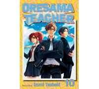 Oresama Teacher, Vol. 10 (Volume 10)