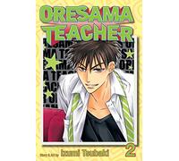 Oresama Teacher, Vol. 2: Volume 2