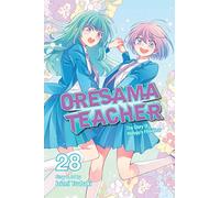 Oresama Teacher, Vol. 28 (Volume 28)