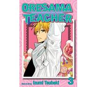 Oresama Teacher, Vol. 3: Volume 3