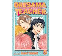 Oresama Teacher, Vol. 5 (Volume 5)