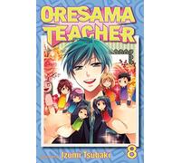 Oresama Teacher, Vol. 8 (Volume 8)