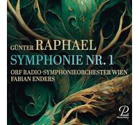 ORF Radiosymphonie-Orchester Wien; Fabian Enders - Gunter Raphael: Symphony No. 1