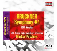 ORF Vienna Radio Symphony Orchestra - Anton Bruckner: Symphony No. 4 in E flat major (1876 Version)