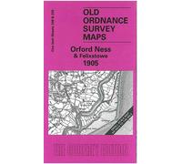 Orford Ness and Felixstowe 1905: One Inch Sheet 208 (Old Ordnance Survey Maps - Inch to the Mile)