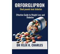 Orforglipron: Effective Guide to Weight Loss and Diabetes