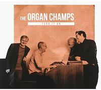 Organ Champs,the - Turn It on