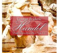Organ Concertos Op. 4, Nos. 1-6