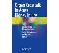 Organ Crosstalk in Acute Kidney Injury: Basic Concepts and Clinical Practices