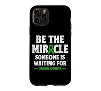 Organ Donor Be the Miracle someone is waiting Organ Donation Case for iPhone 11 Pro
