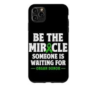 Organ Donor Be the Miracle someone is waiting Organ Donation Case for iPhone 11 Pro Max