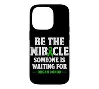 Organ Donor Be the Miracle someone is waiting Organ Donation Case for iPhone 14 Pro