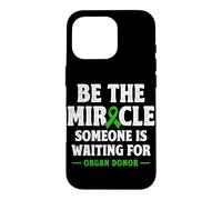 Organ Donor Be the Miracle someone is waiting Organ Donation Case for iPhone 16 Pro