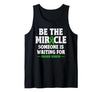 Organ Donor Be the Miracle Someone is Waiting Organ Donation Tank Top