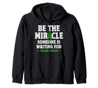 Organ Donor Be the Miracle someone is waiting Organ Donation Zip Hoodie