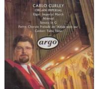 Organ Imperial - Carlo Curley plays Elgar Parry Wesley Cocker Lemare Vaughan Williams (Argo)