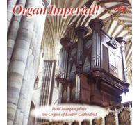 Organ Imperial! Paul Morgan Plays the Organ